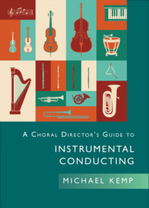 Choral Director's Guide to Instrumental Conducting